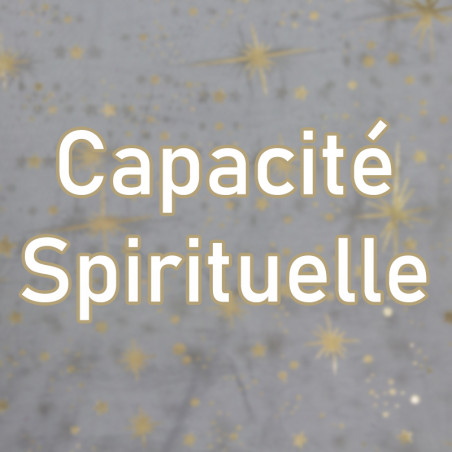 Votre capacité spirituelle