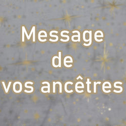 Message des ancêtres